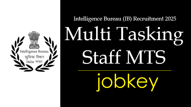 Intelligence Bureau IB MTS Online Form 2025-jobkey